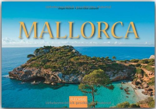 - MALLORCA - Ein Panorama-Bildband mit über 230 Bildern - FLECHSIG