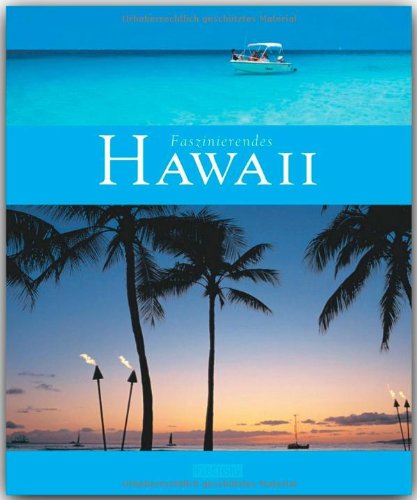 - Faszinierendes HAWAII - Ein Bildband mit 110 Bildern - FLECHSIG Verlag