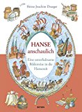  - Endres, der Kaufmannssohn: Vom Leben in einer mittelalterlichen Hansestadt
