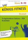  - Königs Fitness: Argumentieren und Erörtern 9./10. Klasse