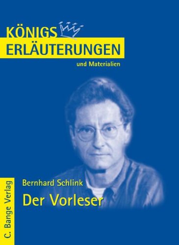 - Königs Erläuterungen und Materialien: Bernhard Schlink - Der Vorleser