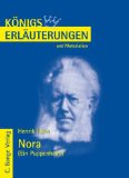  - Klassische Schullektüre, Nora oder Ein Puppenheim: Schauspiel in drei Akten. Text - Erläuterungen - Materialien. Empfohlen für das 10.-13. Schuljahr
