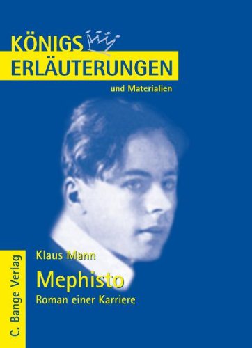 - Königs Erläuterungen und Materialien, Bd.437, Mephisto - Roman einer Karriere