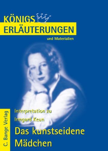 - Königs Erläuterungen und Materialien, Bd.447, Das kunstseidene Mädchen