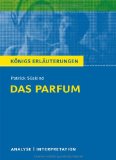  - Das Parfum. Erläuterungen und Dokumente
