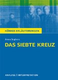  - Lektüreschlüssel zu Anna Seghers: Das siebte Kreuz
