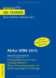  - Finale - Prüfungstraining Zentralabitur Nordrhein-Westfalen: Abiturhilfe Deutsch 2015