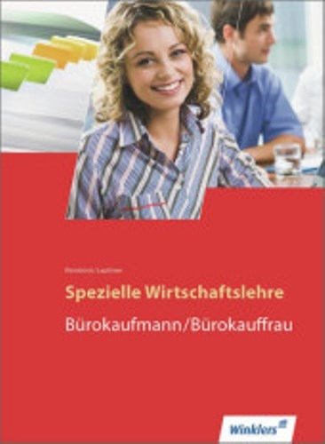 - Spezielle Wirtschaftslehre. Bürokaufmann/ Bürokauffrau.