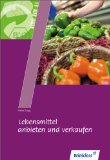  - Einzelhandelsprozesse verstehen, steuern und kontrollieren: Verkäufer/-innen und Kaufleute im Einzelhandel im 1. Ausbildungsjahr