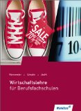  - Kaufmännische Buchführung für Wirtschaftsschulen: Einführung in die Finanzbuchhaltung: Schülerbuch, 48., überarbeitete Auflage, 2014