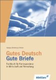  - A Short Course in Commercial Correspondence - New Edition. Kurzlehrgang der englishen Handelskorrespondenz für die Berufspraxis: A Short Course in ... für die Berufspraxis / Lehrbuch
