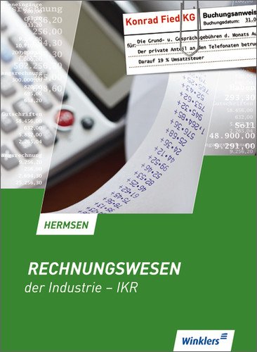 - Rechnungswesen der Industrie - IKR, Lehrbuch
