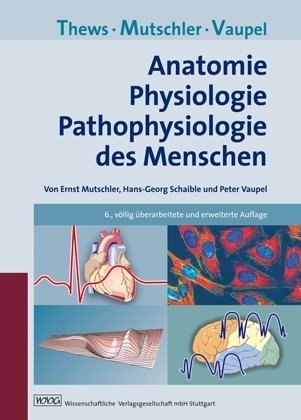 - Anatomie, Physiologie, Pathophysiologie des Menschen