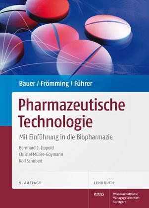 - Lehrbuch der Pharmazeutischen Technologie: Mit einer Einführung in die Biopharmazie