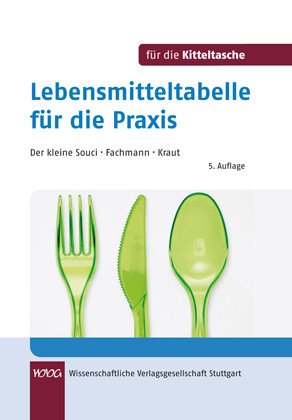 - Der kleine Souci/Fachmann/Kraut. Lebensmitteltabelle für die Praxis