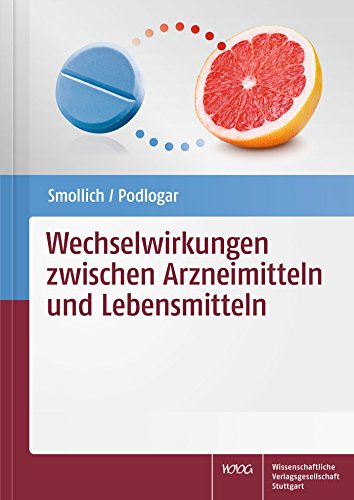  - Wechselwirkungen zwischen Arzneimitteln und Lebensmitteln