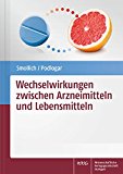 - Verträgt sich das?: Wechselwirkungen zwischen verschiedenen Arzneimitteln und von Medikamenten mit Lebensmitteln (Gesundheit mit der Apotheke)