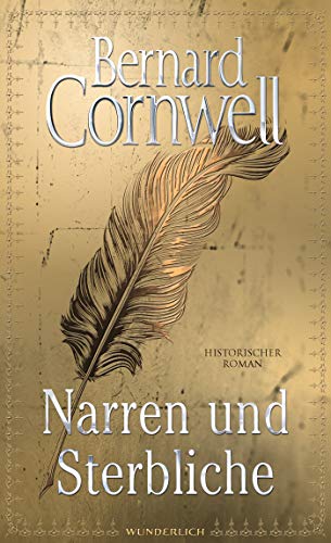 Cornwell, Bernard - Narren und Sterbliche