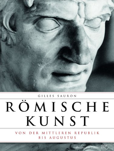 - Römische Kunst von der Mittleren Republik bis Augustus (Romische Kunst)