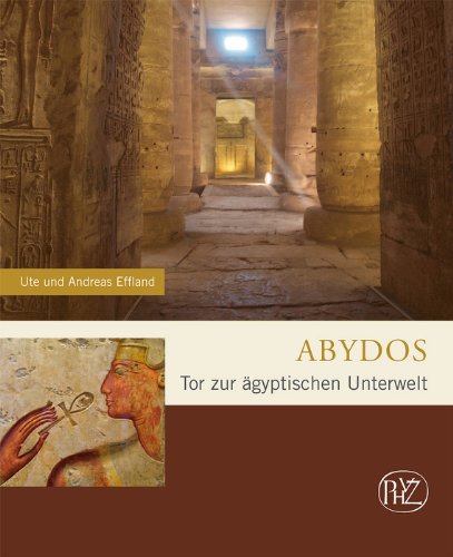  - Abydos- Tor zur ägyptischen Unterwelt