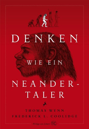  - Denken wie ein Neandertaler