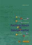 - Restaurantfachmann Restaurantfachfrau in Lernfeldern: Grund- und Fachstufe Lehr-/Fachbuch