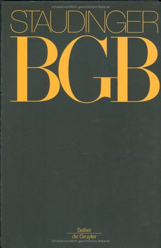 - Kommentar zum Bürgerlichen Gesetzbuch. Mit Einführungsgesetz und Nebengesetzen: Kommentar zum Bürgerlichen Gesetzbuch: Staudinger, Julius von, Buch 3, Sachenrecht : ErbbVO; Paragraphen 1018-1112