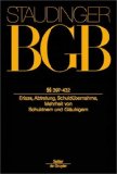  - Kommentar zum Bürgerlichen Gesetzbuch. Mit Einführungsgesetz und Nebengesetzen: Kommentar zum Bürgerlichen Gesetzbuch: Staudinger, Julius von, Buch 1, Allgemeiner Teil : Paragraphen 164-240