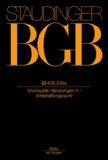  - Kommentar zum Bürgerlichen Gesetzbuch. Mit Einführungsgesetz und Nebengesetzen: Kommentar zum Bürgerlichen Gesetzbuch: Staudinger, Julius von, Buch 2, ... : Paragraphen 741-764, Neubearbeitung