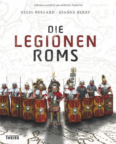 - Die Legionen Roms