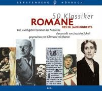  - 50 Klassiker. Romane des 20. Jahrhunderts. 3 CDs: Die wichtigsten Romane der Moderne