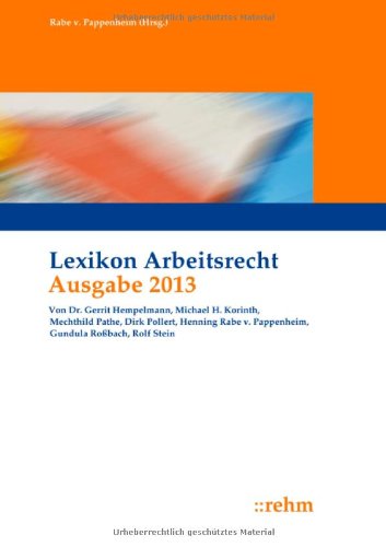  - Lexikon Arbeitsrecht 2013