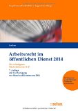  - Arbeitsrecht im öffentlichen Dienst: Individual- und Kollektivarbeitsrecht mit Übungsfällen und Praxistipps