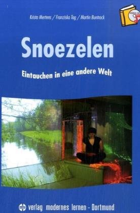  - Snoezelen: Eintauchen in eine andere Welt