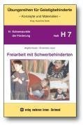  - Freiarbeit mit Schwerbehinderten