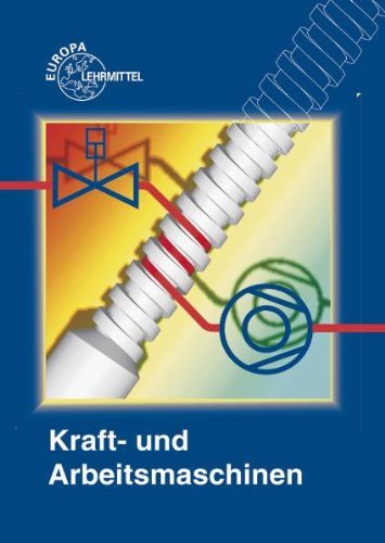 - Kraft- und Arbeitsmaschinen