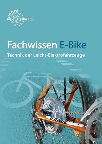 - Fachwissen E-Bike: Technik der Leicht-Elektrofahrzeuge