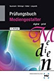  - Projekte zur Mediengestaltung: Briefing, Projektmanagement, Making of ... (X.media.press)