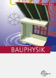 - Bautechnik Fachkunde: für Maurer/-innen, Beton- und Stahlbetonbauer/-innen, Zimmerer/Zimmerinnen und Bauzeichner/-innen