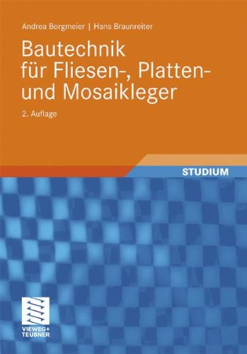  - Bautechnik für Fliesen-, Platten- und Mosaikleger