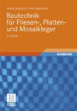  - Bodenbeläge aus Natur- und Betonwerkstein: Verlegetechnik: Vorbehandlung, Verlegung, Fugtechnik, Abschlussreinigung. Das Praxisbuch für Planer, Steinmetze und Fliesenleger