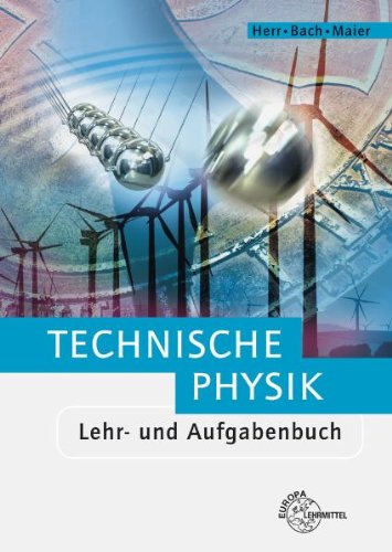 Bach, Ewald - Technische Physik: Lehr- und Aufgabenbuch Gesamtband