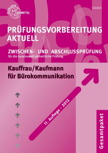 - Prüfungsvorbereitung aktuell für Kauffrau/Kaufmann für Bürokommunikation: Zwischen- und Abschlussprüfung, Gesamtpaket