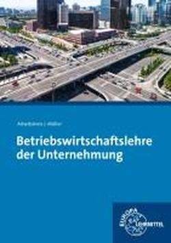 - Betriebswirtschaftslehre der Unternehmung