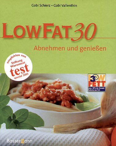  - Low Fat 30 mit Fett Tabelle