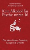 Dresen, Rainer / Schmid, Anne Nina - Stehpinkeln nach 22 Uhr verboten: Die neuesten skurrilen Gesetze, Klagen & Urteile
