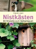  - Mein Garten lebt. Vögel, Schmetterlinge, Igel, Wildbienen und andere nützliche Tiere ansiedeln. Bauanleitungen und Gestaltungsideen