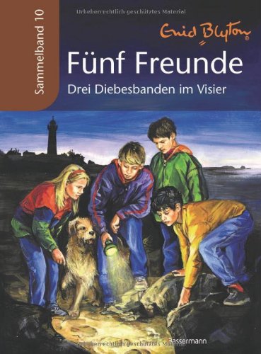 - Fünf Freunde - Drei Diebesbanden im Visier: Sammelband 10