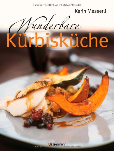 - Wunderbare Kürbisküche
