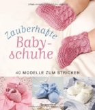  - Baby-Schühchen stricken: Für wirklich warme Füße